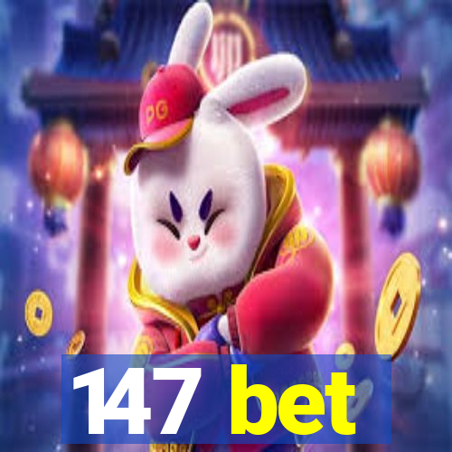 147 bet